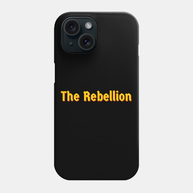 The Rebellion Phone Case by Imaginate