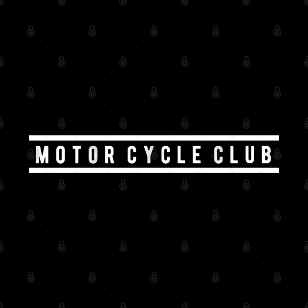 Motorcycle Club by ShirtyLife