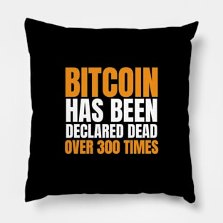 Bitcoin Has Been Declared Dead Over 300 Times. Funny Bitcoin Pillow