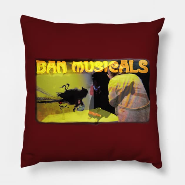 ban musicals Pillow by goatwang