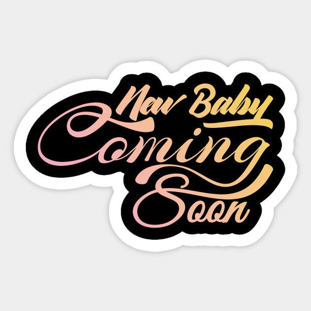 New Baby Coming Soon Cool Design Baby Coming Soon Sticker Teepublic