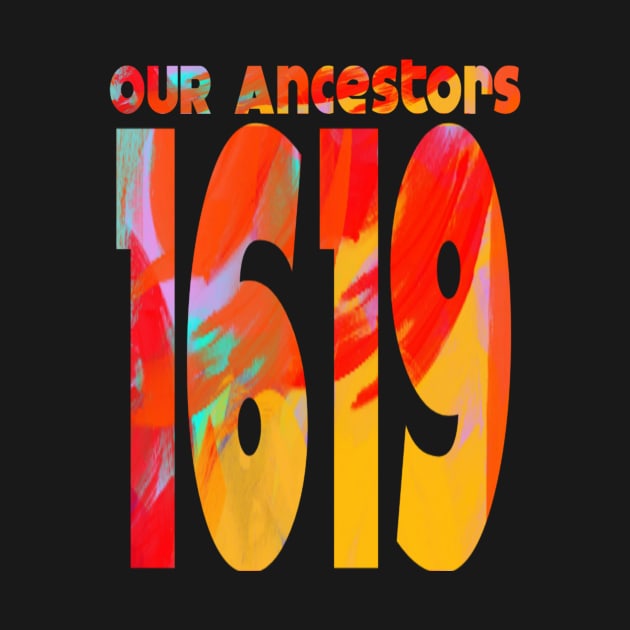 1619 Our Ancestors by DesignDynasty 