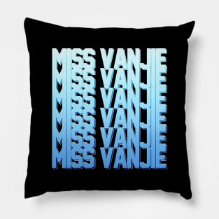 Miss Vanjie! (10) - Ocean Blue Gradient (Blue 2) Pillow