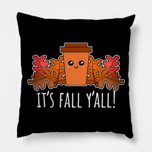 It's Fall Y'all Pillow