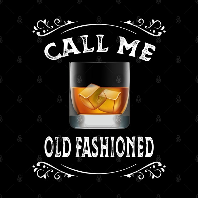 Vintage Call Me Old Fashioned Whiskey by amitsurti