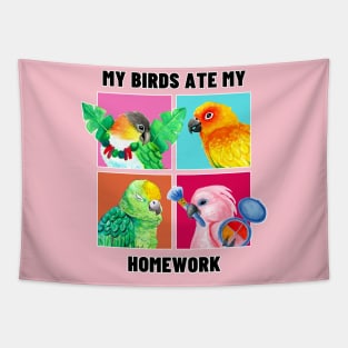 My Birds Ate My Homework - Funny Parrot Owner Watercolor Tapestry