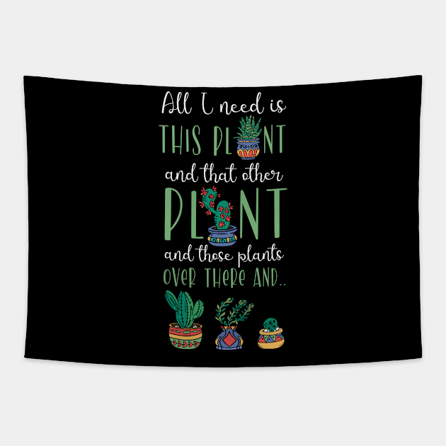 Funny Plant Lover Quote Tapestry by TheBestHumorApparel