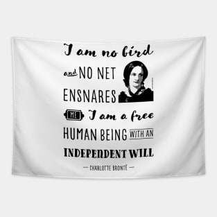 Charlotte Bronte quote I am no bird Tapestry