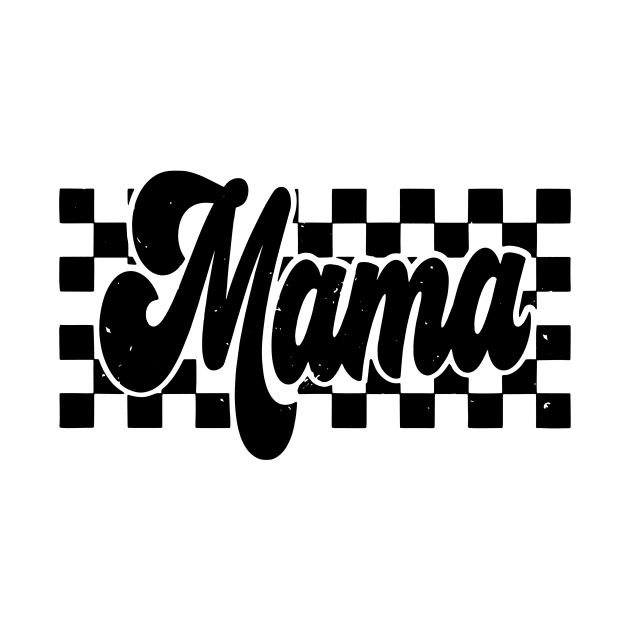 Checkered Mama Funny Mother Day by Mimimoo