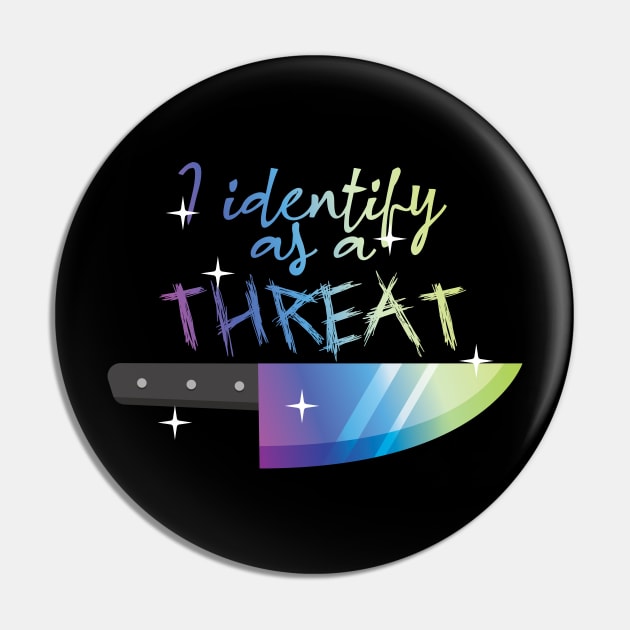 I Identify As A Threat - Tactical Rainbow Pin by TheArtArmature