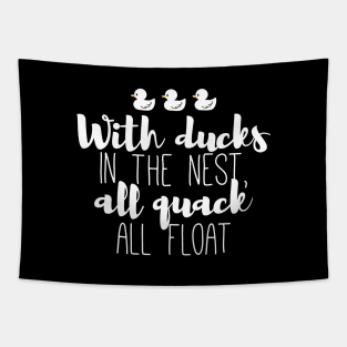 Funny Ducks and Quack Float Puns Quote Design II Tapestry