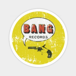 Bang Records - vintage record label Magnet