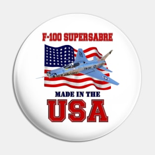 F-100 Super Sabre Made in the USA Pin