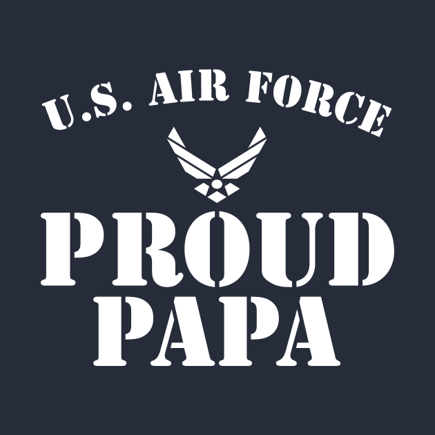 Best Gift for Army - Proud U.S. Air Force Papa by chienthanit