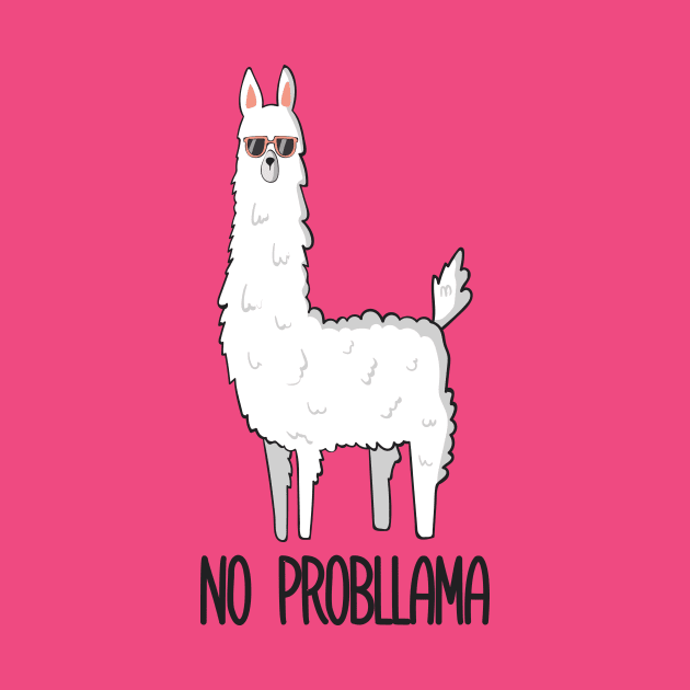No Probllama by Dreamy Panda Designs