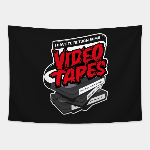 I have to return some video tapes Tapestry by innercoma@gmail.com