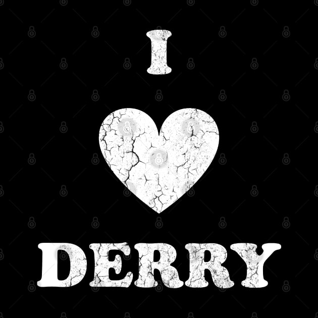 I Love Derry Distressed Design by calm andromeda