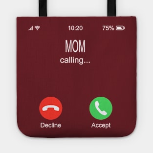 Mom Calling Tote