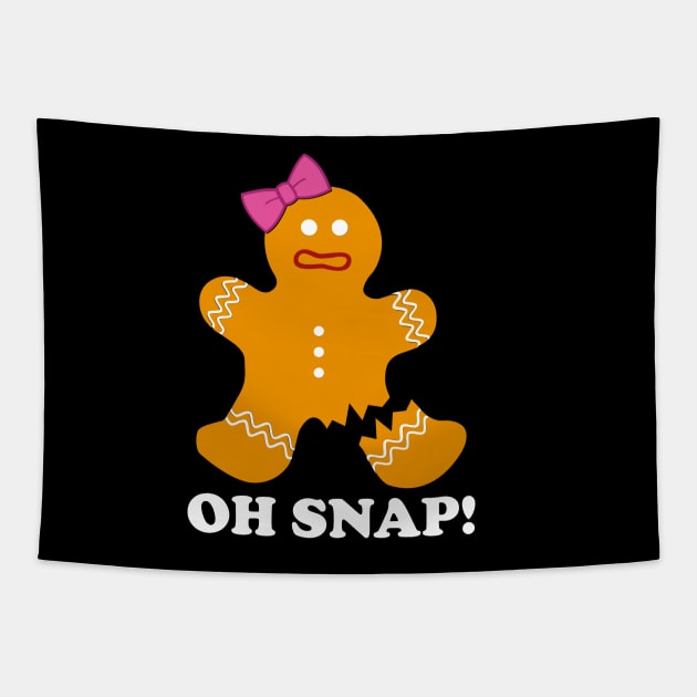 Gingerbread Man Oh Snap Christmas Funny Cookie Baking Gift Tapestry by DragonTees