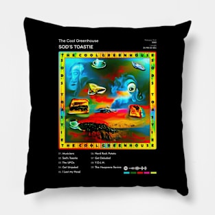 The Cool Greenhouse - Sod's Toastie Tracklist Album Pillow