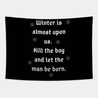 Winter is almost upon us Quote Tapestry