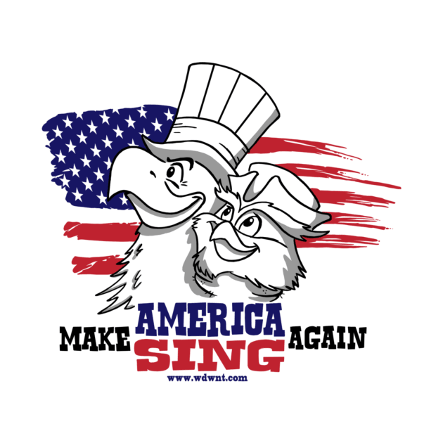 Make America Sing Again by WDWNT