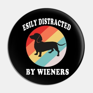 easily distracted by wieners Pin