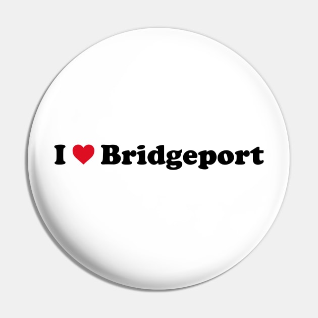 I Love Bridgeport Pin by Novel_Designs