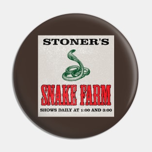 Stoner's Snake Farm (weathered variant) Pin