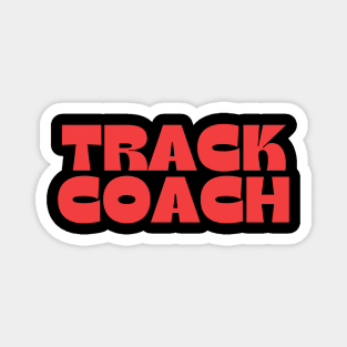 Track Coach  design Magnet