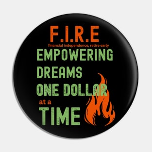 Empowering dreams, one dollar at a time. (Financial Independence, Retire Early) Pin