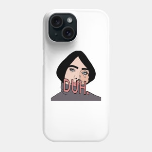 duhhhhh Phone Case