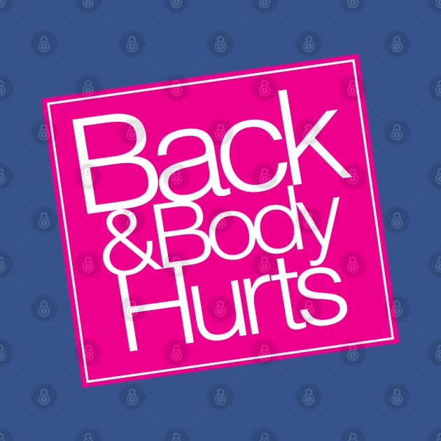 Back & Body Hurts by fandemonium