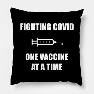 Fighting Covid-19 One Vaccine At A Time, Corona Virus 2020 Lockdown Pillow