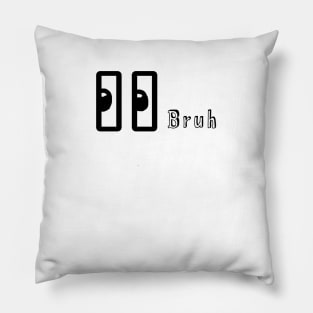 Bruh Merch Pillow