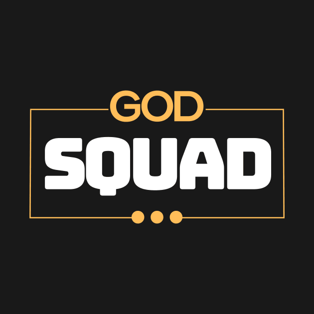 God Squad | Christian Typography by All Things Gospel