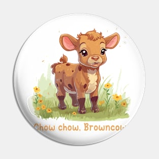 Chow Chow, Browncow Pin