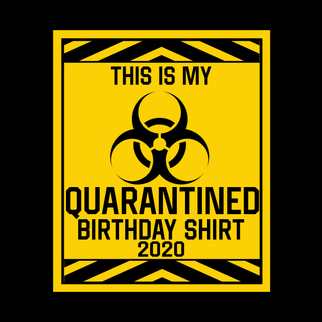 Quarantine Birthday by awesomeshirts