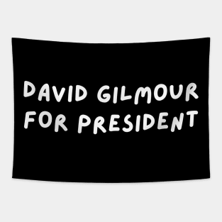 David Gilmour for President Tapestry