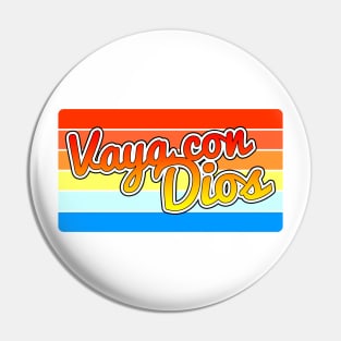 Vaya con Dios Pin