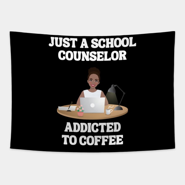 Just A School Counselor Addicted To Coffee Tapestry by Chey Creates Clothes