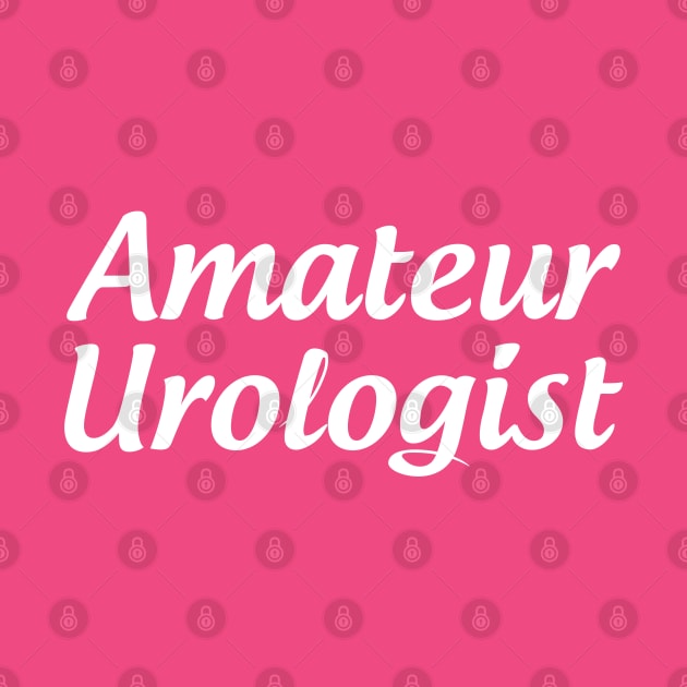 Amateur Urologist by hellomammoth