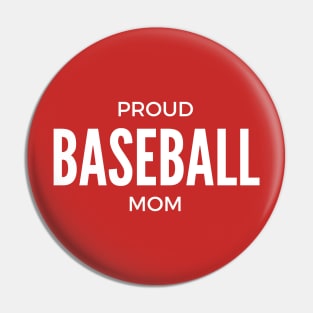 Proud Baseball Mom Pin