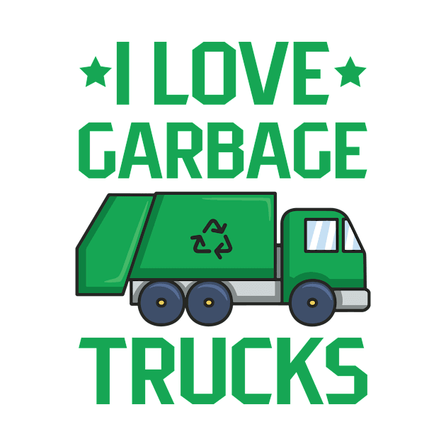 I love garbage trucks Quote for a Garbage Truck Lover by ErdnussbutterToast