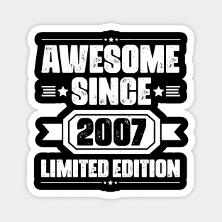 Awesome Since 2007 Limited Edition Magnet