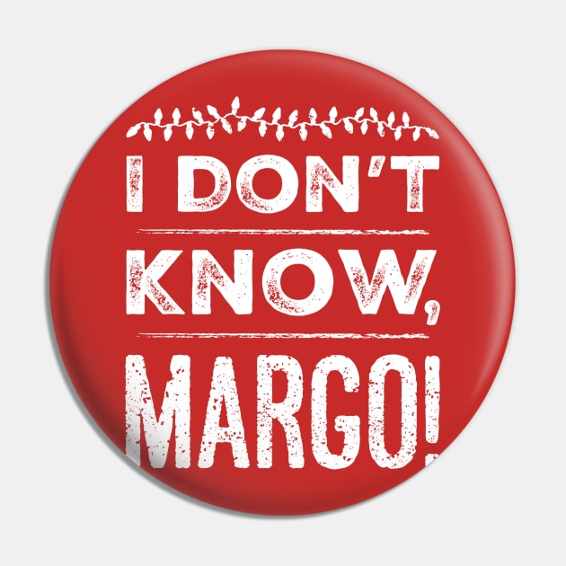 I Don't Know, Margo! Pin by klance