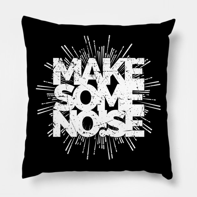 MAKE SOME NOISE Pillow by FAKE NEWZ DESIGNS