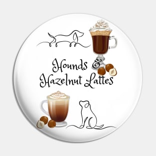 Hounds & Hazelnut Lattes Dogs & Coffee Pin