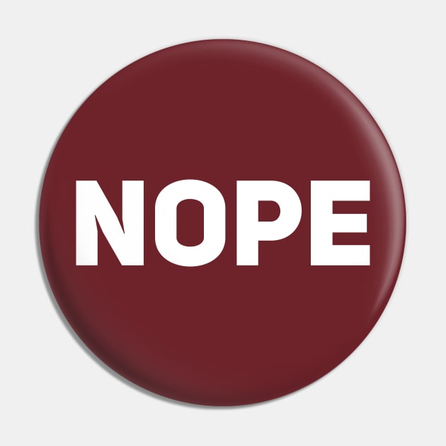 Nope Pin by Drobile