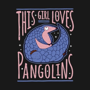 This Girl Loves Pangolins T-Shirt